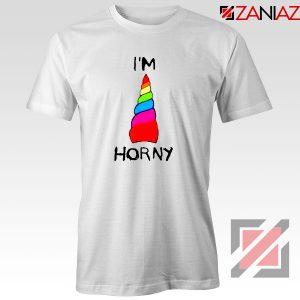 I am Horny Tshirt