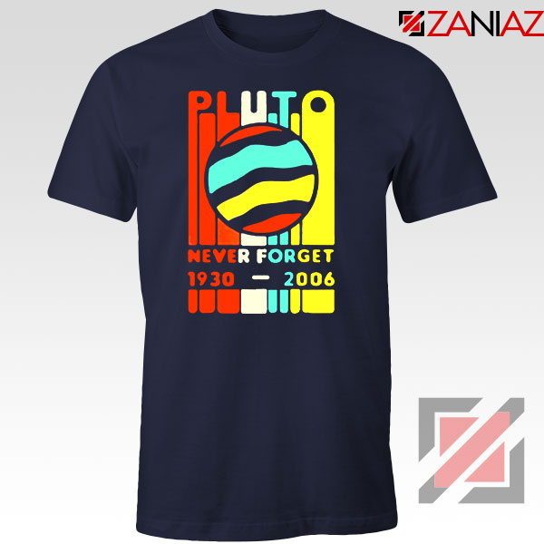 Pluto Never Forget Navy Blue Tshirt