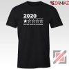 2020 Bad Year Tshirt