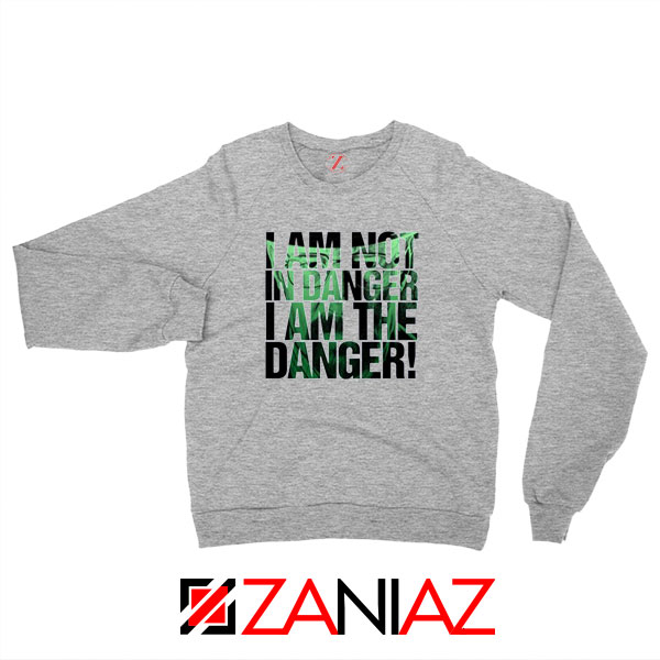 I Am The Danger Heisenberg Sport Grey Sweatshirt