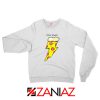 Pizza Power Sweatshirt