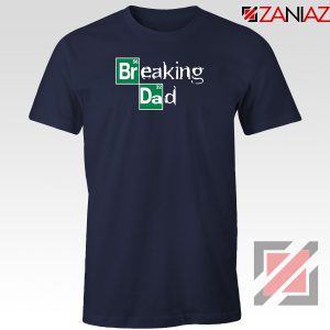 Breaking Dad Crime Drama Navy Blue Tshirt