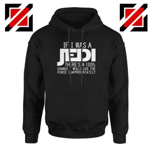 If I Was a Jedi Graphic Hoodie