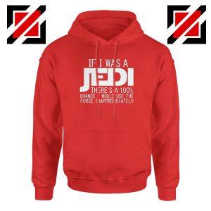 If I Was a Jedi Graphic Red Hoodie