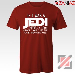 If I Was a Jedi Star Wars Red Tshirt