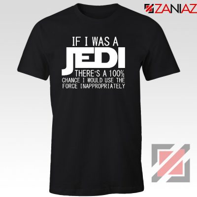 If I Was a Jedi Star Wars Tshirt