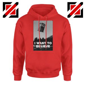 I Want To Believe Doctor Who Red Hoodie