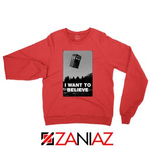 I Want To Believe Doctor Who Red Sweatshirt