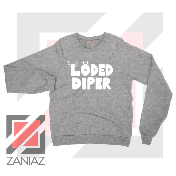 Get Loded Diper Music Grey Sweater