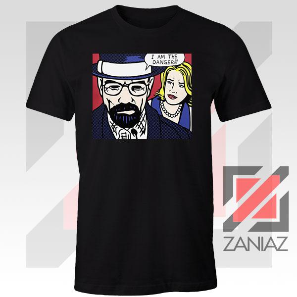 I Am The Danger Quote T-Shirt – Iconic TV Statement