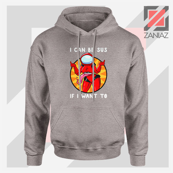 I Can Be SUS Funny Graphic Sport Grey Hoodie