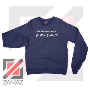 Trend is Your Friend Logo Grey Sweater