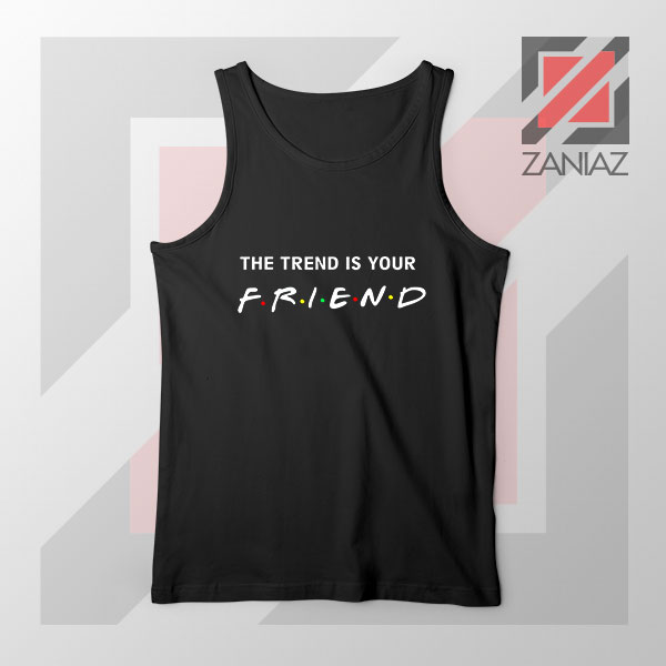 Trend is Your Friend Logo Tank Top