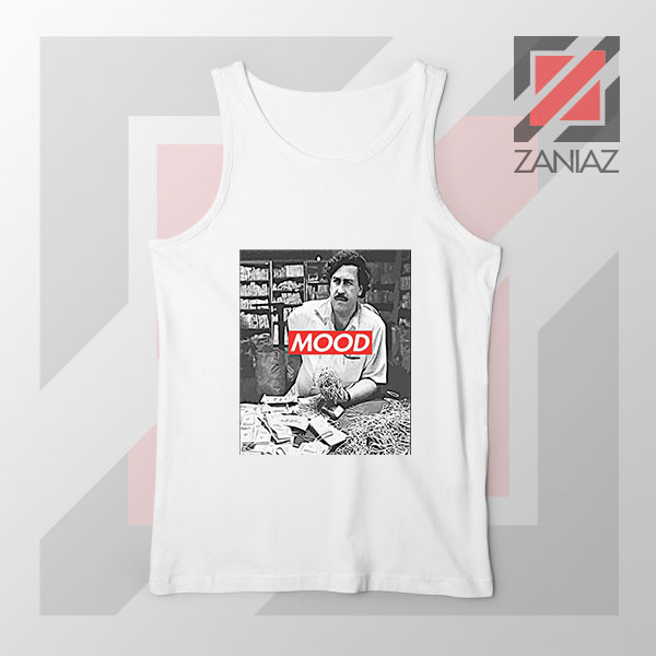 Pablo Escobar Mood White Tank Top