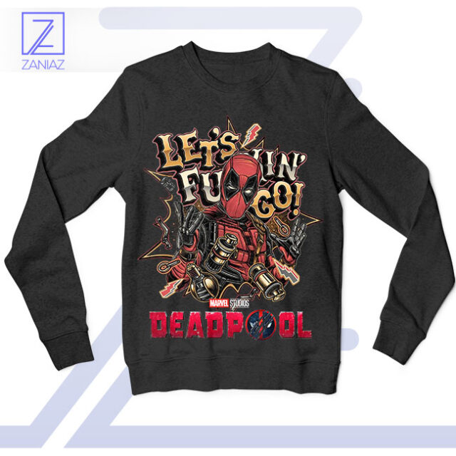 Deadpool's Motto Let's Freaking Go Sweatshirt