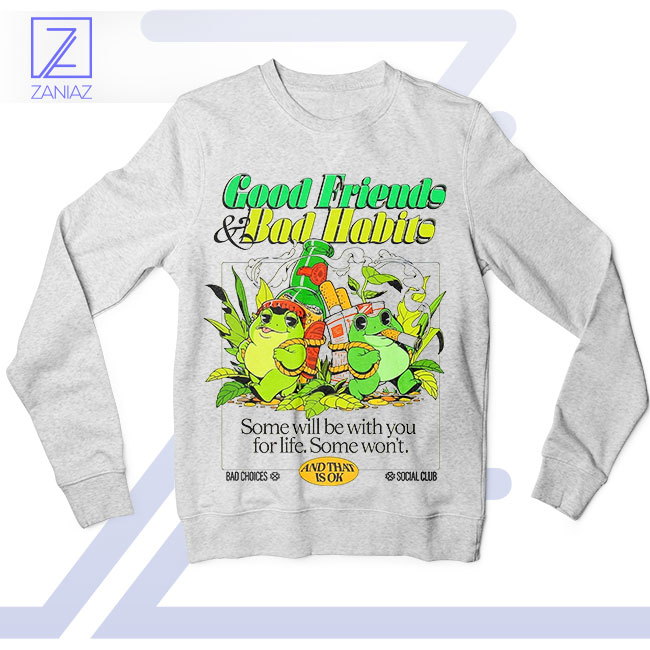 Good Friends Bad Habits Classic Sport Grey Sweatshirt