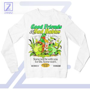 Good Friends Bad Habits Classic Sweatshirt