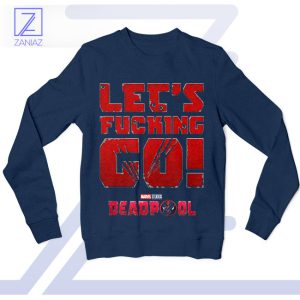 Lets Fcking Go Deadpool Battle Cry Navy Sweatshirt