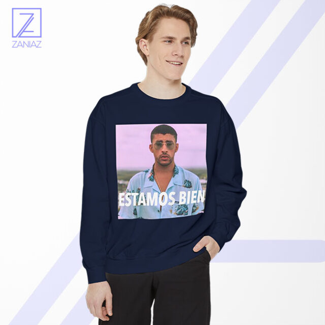 Bad Bunny Estamos Bien Sweatshirt