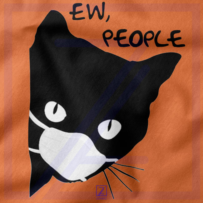 Ew People Cat Face Mask closeup Tshirt - Pandemic 2020