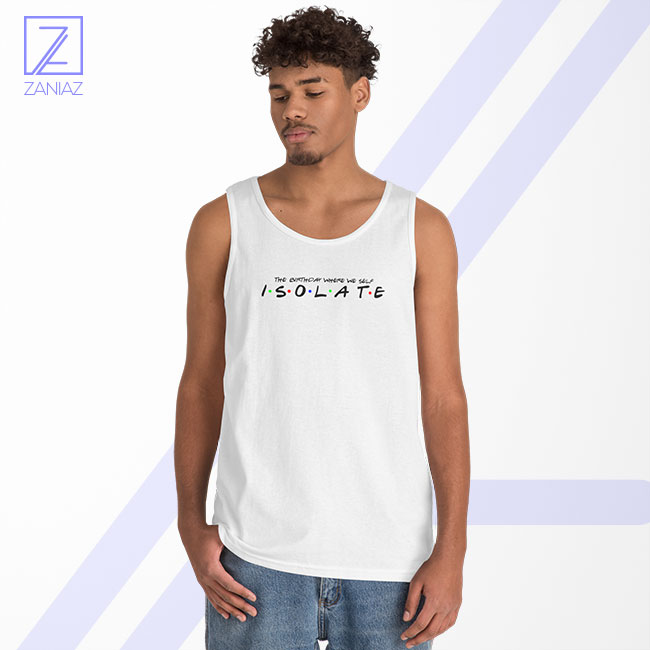 Friends Parody Isolate Tank Top - The Birthday
