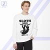 Sloth Mode Sweatshirt - Funny Animals Merch