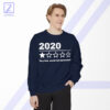 2020 Bad Year Sweatshirt - Best Quarantine
