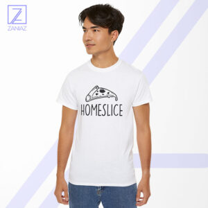 Home Slice Pizza Tshirt - Buy Food Gift