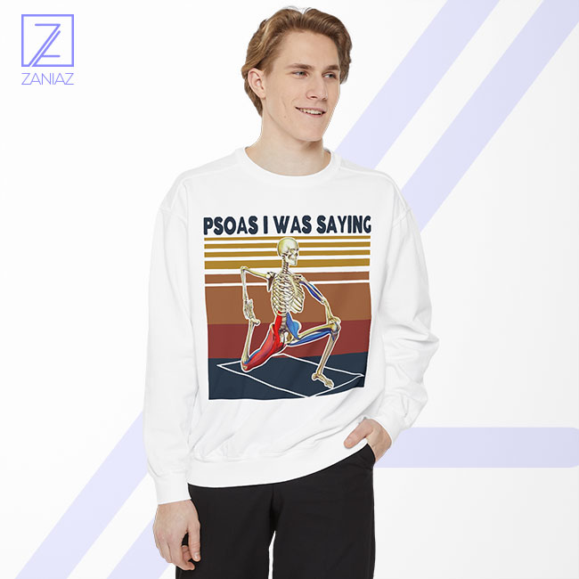 Psoas I Was Saying Sweatshirt - Buy Physiotherapy