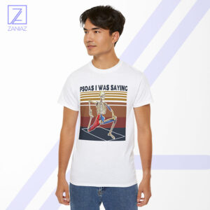 Psoas I Was Saying Tshirt - Buy Physiotherapy