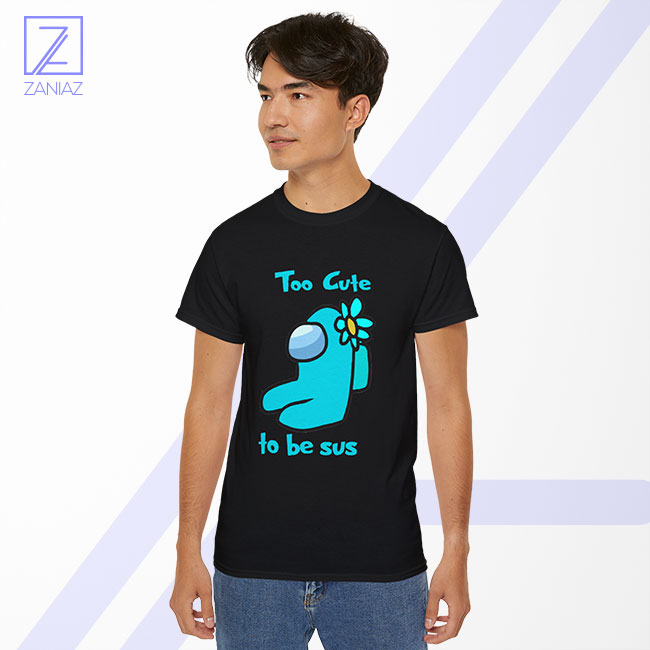 Too Cute To Be Sus Tshirt - Buy Among Us