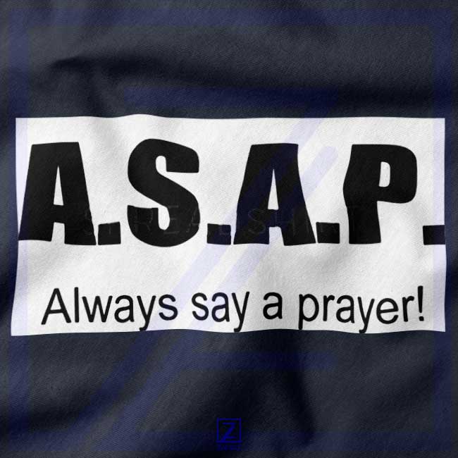 Always Say A Prayer closeup Sweatshirt - Funny Christian