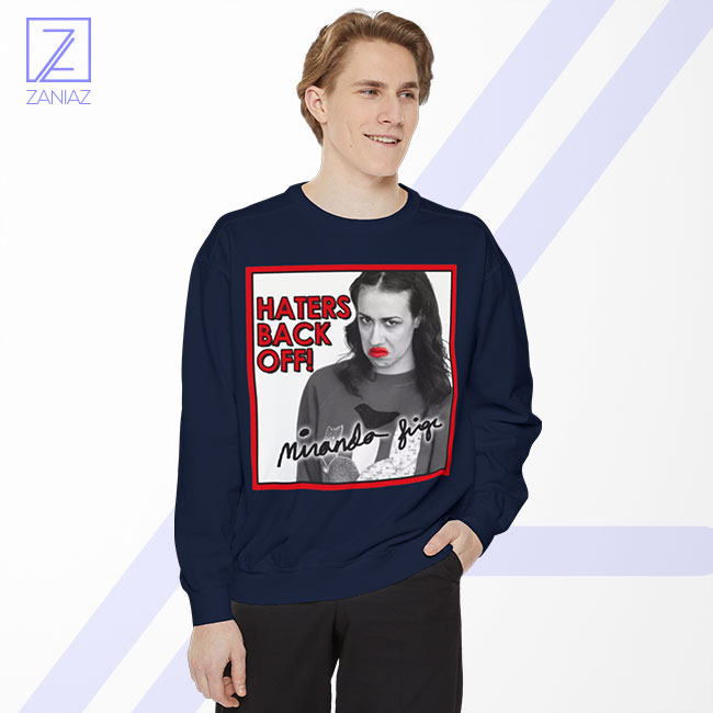 Miranda Sings Haters Back Off Sweatshirt - YouTuber