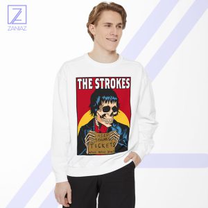 Need Strokes Tickets Will Sell Soul Sweatshirt - The Strokes