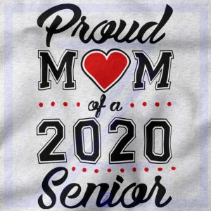 Proud Mom of a 2020 Senior closeup Sweatshirt - Mother's Day