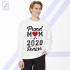 Proud Mom of a 2020 Senior Sweatshirt - Mother's Day