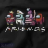Funny Among Us Friends Gamer Graphic Merch