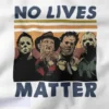 Horror No Lives Matter Graphic Merch
