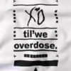 XO Til We Overdose Edgy Streetwear Graphic Tee